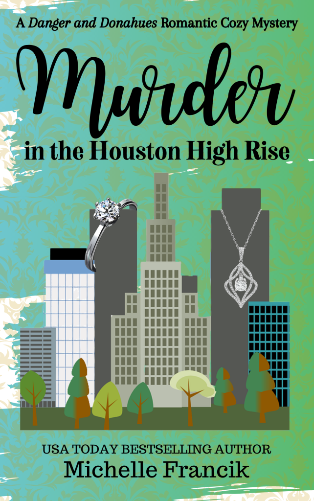 Murder in the Houston High Rise, by Michelle Francik